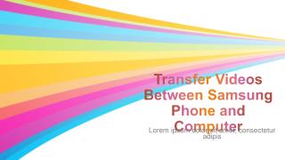 How to Transfer Videos Between Samsung Mobile Phone and Computer (Windows/Mac)