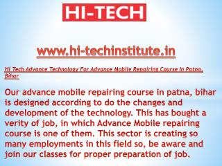 Hi Tech Advance Technology For Advance Mobile Repairing Course In Patna, Bihar