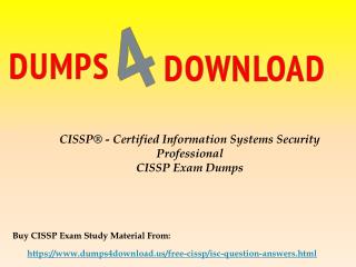 Download CISSP Braindumps - ISC CISSP Real Exam Questions Dumps4Download.us