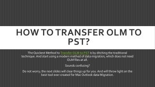 Transfer OLM Emails to PST File Format