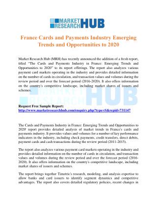 France Cards and Payments Industry Emerging Trends and Opportunities to 2020