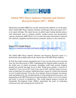 Global MP3 Player Industry Situation and Market Research Report 2017 – MRH