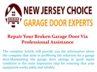 Repair Your Broken Garage Door Via Professional Assistance