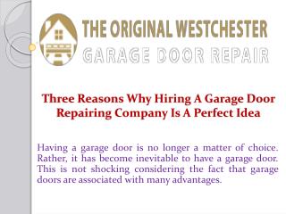 Three Reasons Why Hiring A Garage Door Repairing Company Is A Perfect Idea