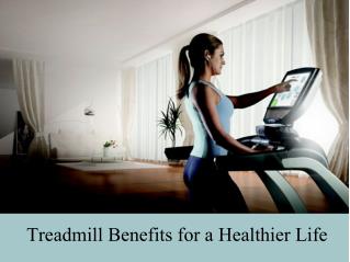 Treadmill Benefits for a Healthier Life