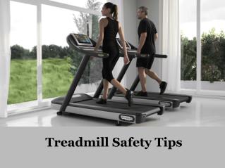 Treadmill safety tips