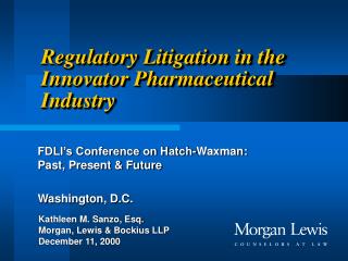 Regulatory Litigation in the Innovator Pharmaceutical Industry