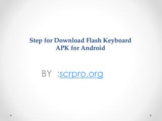 How to Flash Keyboard APP Download for PC and Android