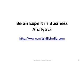 Be an expert in business analytics