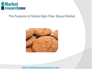 The Features of Global High-Fiber Biscuit Market 