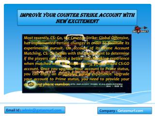 Improve Your Counter Strike Account With new Excitement