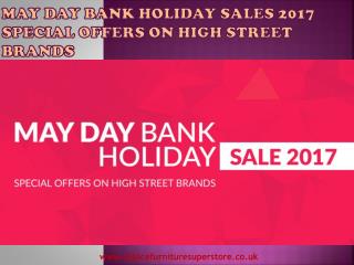 May Day Bank Holiday Sales 2017 | Offers on High Street UK Brands