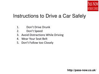Instructions to Drive a Car Safely