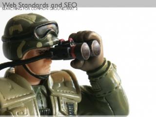 Web Standards and SEO: Searching for Common Ground, Part 2 (SXSW '06)