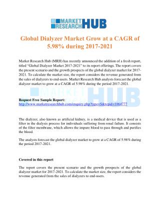 Global Dialyzer Market and Forecast Report 2017 – MRH