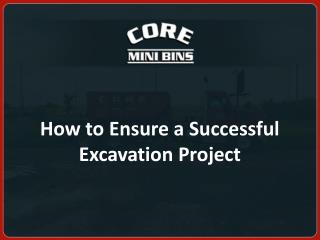 How to Ensure a Successful Excavation Project