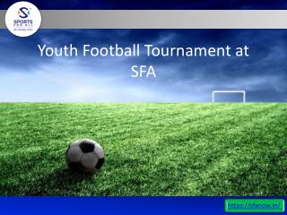 Youth Football Tournament at SFA