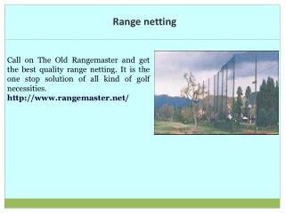 Range netting