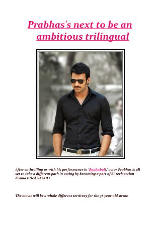 Prabhas's next to be an ambitious trilingual