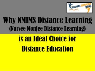 Why NMIMS distance learning is an ideal choice for distance education