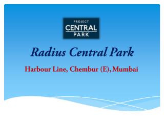 Radius Central Park – 1BHK Flats in Chembur Mumbai