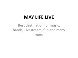 May Life Live