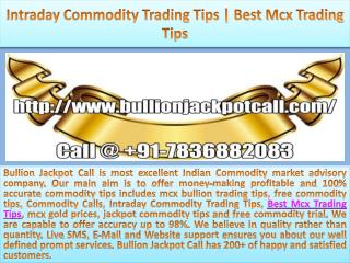 Intraday Commodity Trading Tips | Best Mcx Trading Tips