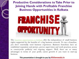 Productive Considerations to Take Prior to Joining Hands with Profitable Franchise Business Opportunities in Kolkata