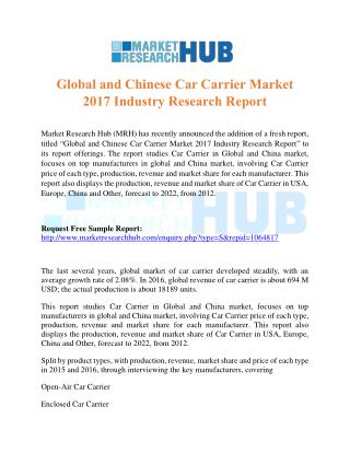 Global and Chinese Car Carrier Market 2017 Industry Research Report