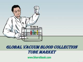 Global Vacuum Blood Collection Tube Market