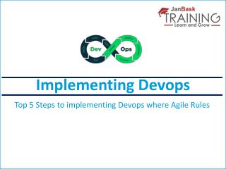 Top 5 Steps to implementing Devops where Agile Rules