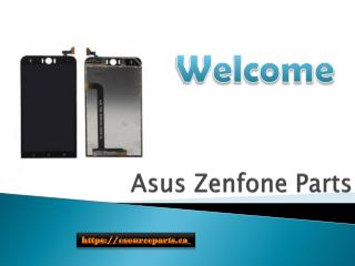 Asus Zenfone Parts Last Long – Regain your Functionality