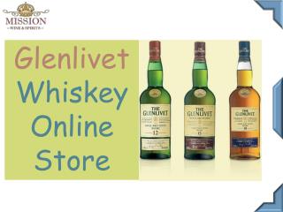 Glenlivet Whiskey Online Store - Mission Wine & Spirits