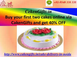 Cake Delivery in Noida upto 40% off via CakenGifts.in