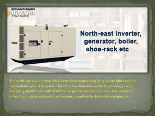 VASTU TIPS FOR INVERTER,GENERATOR, BOILER, SHOE-RACK IN NORTH-EAST