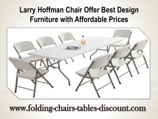 Larry Hoffman Chair Offer Best Design Furniture with Affordable Prices