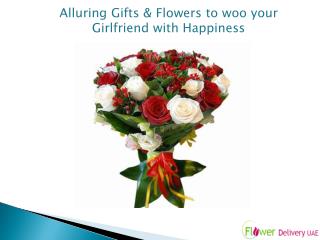 Alluring Gifts & Flowers to woo your Girlfriend with Happiness