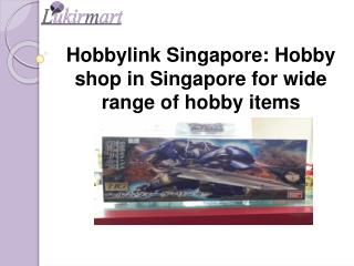 Hobbylink Singapore: Hobby shop in Singapore for wide range of hobby items