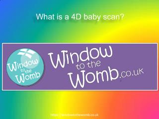 What is a 4D baby scan ?