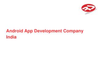 Android apps Developers In India | Richestsoft