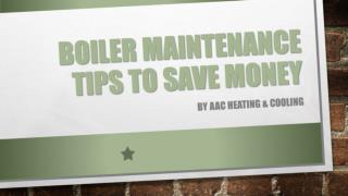 Boiler Maintenance Tips To Save Money