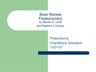 Book Review Freakonomics by Steven D. Levitt and Stephen J. Dubner