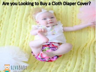 Are you Looking to Buy a Cloth Diaper Cover?