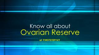Know all about Ovarian Reserve