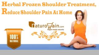 Herbal Frozen Shoulder Treatment, Reduce Shoulder Pain At Home