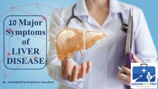 10 Major Symptoms of Liver Disease