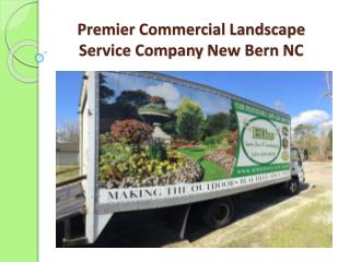 Premier Commercial Landscape Service Company New Bern NC