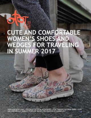 CUTE AND COMFORTABLE WOMEN’S SHOES AND WEDGES FOR TRAVELING IN SUMMER 2017