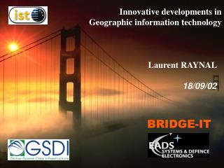 Innovative developments in Geographic information technology