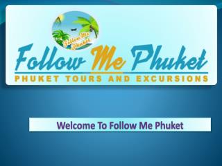 Follow Me Phuket